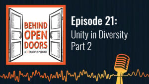 Podcast cover reading &ldquo;Behind Open Doors &ndash; Episode 21: Unity in Diversity Part 2&rdquo;