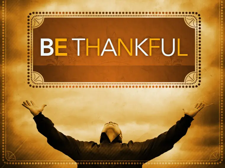 Graphic reading &ldquo;Be Thankful&rdquo; with person raising arms