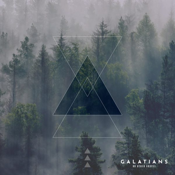 Abstract geometric design featuring overlapping triangles on a misty forest background, with the word "GALATIANS" and the phrase "NO OTHER GOSPEL" at the bottom, symbolizing the themes of faith and authenticity in church leadership.