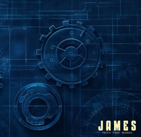 Gears and technical blueprint background with the text "JAMES FAITH THAT WORKS," symbolizing the connection between faith and action in the context of the biblical book of James.